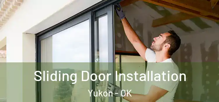 Sliding Door Installation Yukon - OK