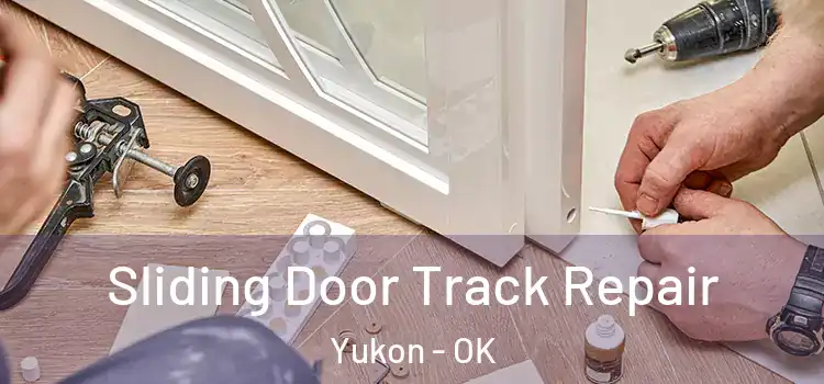  Sliding Door Track Repair Yukon - OK